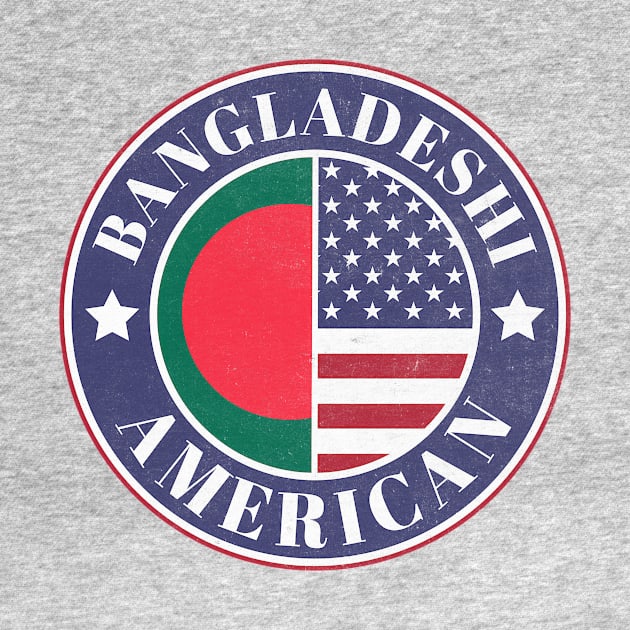 Proud Bangladeshi-American Badge - Bangladesh Flag by Yesteeyear